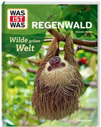 Abbildung von: WAS IST WAS Regenwald. Wilde grüne Welt - Tessloff Verlag Ragnar Tessloff GmbH & Co. KG