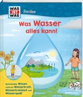 Cover: WAS IST WAS Junior Was Wasser alles kann! - Tessloff Verlag Ragnar Tessloff GmbH & Co. KG