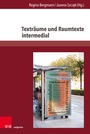 Cover: Texträume und Raumtexte intermedial - Brill Deutschland