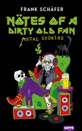 Cover: N&ouml;tes of a Dirty Old Fan - SATYR Verlag