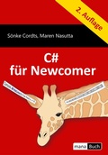 Cover: C# f&uuml;r Newcomer - mana-Buch