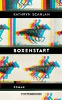 Cover: Boxenstart. Roman - CulturBooks Verlag
