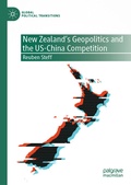 Cover: New Zealand's Geopolitics and the US-China Competition - Palgrave Macmillan