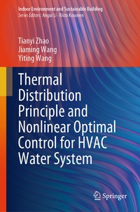 Enlarge image Cover: Thermal Distribution Principle and Nonlinear Optimal Control for HVAC Water System - Springer