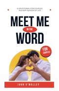 Cover: Meet Me in the Word: A Couples Devotional - John M. O'Malley