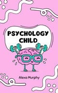 Abbildung von: Psychology Child - Alexa Murphy