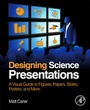 Cover: Designing Science Presentations - Academic Press