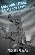 Cover: Gods and Titans: Battle For Earth - Zachary Zahara