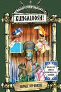 Cover: Kungaloosh!: The Mythic Jungles of Walt Disney World - Theme Park Press