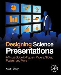 Enlarge image Cover: Designing Science Presentations - Academic Press