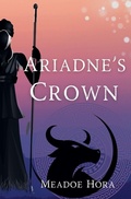 Cover: Ariadne's Crown - Meadoe Hora