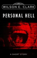 Cover: Personal Hell (A Short Story) - Phanterwigg Publishing