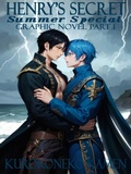 Cover: Henry's Secret Summer Special Graphic Novel Part 1 (Twisted Fairytales Collection, #26) - KuroKoneko Kamen