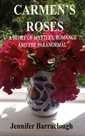 Cover: Carmen's Roses: A Story of Mystery, Romance and the Paranormal - Overcliff Books