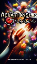 Cover: Relationship Garden - Katherine Taylor