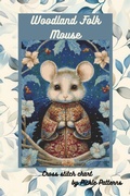 Cover: Woodland Folk - Mouse (Woodland Folk Cross Stitch) - Pickle Patterns