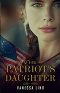 Cover: The Patriot's Daughter - Draft2digital