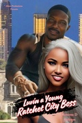 Cover: Luvin a Young Ratchet City Boss - ALLURE PRODUCTIONS LLC