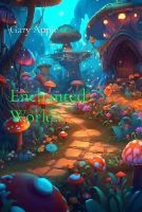 Enlarge image Cover: Enchanted Worlds - Gary Apple