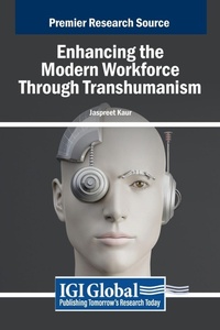 Enlarge image Cover: Enhancing the Modern Workforce Through Transhumanism - IGI Global