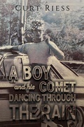 Cover: A Boy and His Comet: Dancing Through the Rain - Austin Macauley Publishers