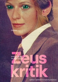 Enlarge image Cover: Zeuskritik - Ästhetik und Kommunikation