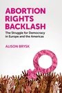 Cover: Abortion Rights Backlash - Oxford University Press Inc