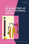 Cover: Ex-Ministers as Constitutional Judges - Oxford University Press