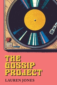 Enlarge image Cover: The Gossip Project - Lauren Jones