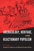 Cover: Archaeology, Heritage, and Reactionary Populism - University Press of Florida