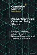 Cover: Policy Entrepreneurs, Crises, and Policy Change - Cambridge University Press
