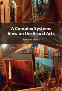 Enlarge image Cover: A Complex Systems View on the Visual Arts - Cambridge University Press