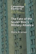 Cover: The Fate of the Soviet Bloc's Military Alliance - Cambridge University Press