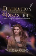 Cover: Divination and Disaster - Melissa Gunn