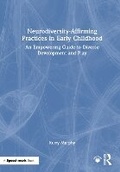 Cover: Neurodiversity-Affirming Practices in Early Childhood - Routledge