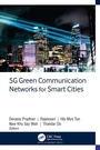 Cover: 5G Green Communication Networks for Smart Cities - Apple Academic Press Inc.