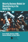 Cover: Maturity Business Models for Manufacturing in the Digital Age - CRC Press