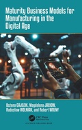 Cover: Maturity Business Models for Manufacturing in the Digital Age - CRC Press