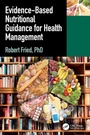 Cover: Evidence-based Nutritional Guidance for Health Management - CRC Press