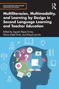 Cover: Multiliteracies, Multimodality, and Learning by Design in Second Language Learning and Teacher Education - Routledge