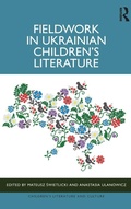 Cover: Fieldwork in Ukrainian Children's Literature - Routledge