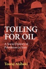 Cover: Toiling for Oil - Cambridge University Press
