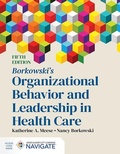 Cover: Borkowski's Organizational Behavior and Leadership in Health Care - Jones and Bartlett Publishers, Inc