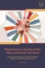 Cover: Pedagogical Translation for Language Teaching - Bloomsbury Academic