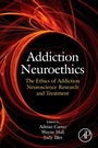 Cover: Addiction Neuroethics - Academic Press