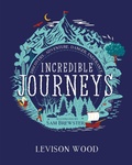 Cover: Incredible Journeys: Discovery, Adventure, Danger, Endurance - Hodder Children's Books
