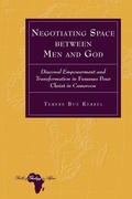 Cover: Negotiating Space between Men and God - Peter Lang Verlag