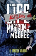 Cover: The Killing of Madison McGhee - Halo Publishing International