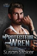 Cover: Un protecteur pour Wren - Stoker Aces Production