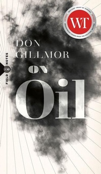 Enlarge image Cover: On Oil - Biblioasis